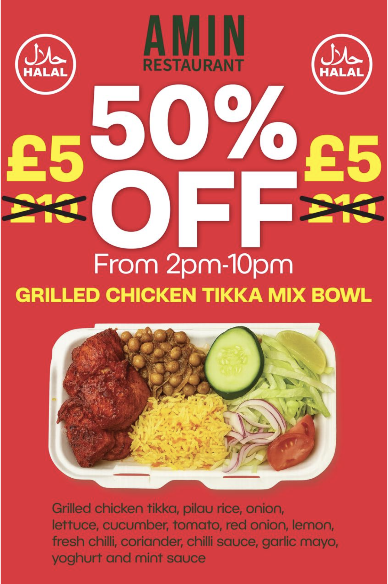 50% OFF Grilled Chicken Tikka Mix Bowl from 2pm-10pm - Normal Price £10, Now £5